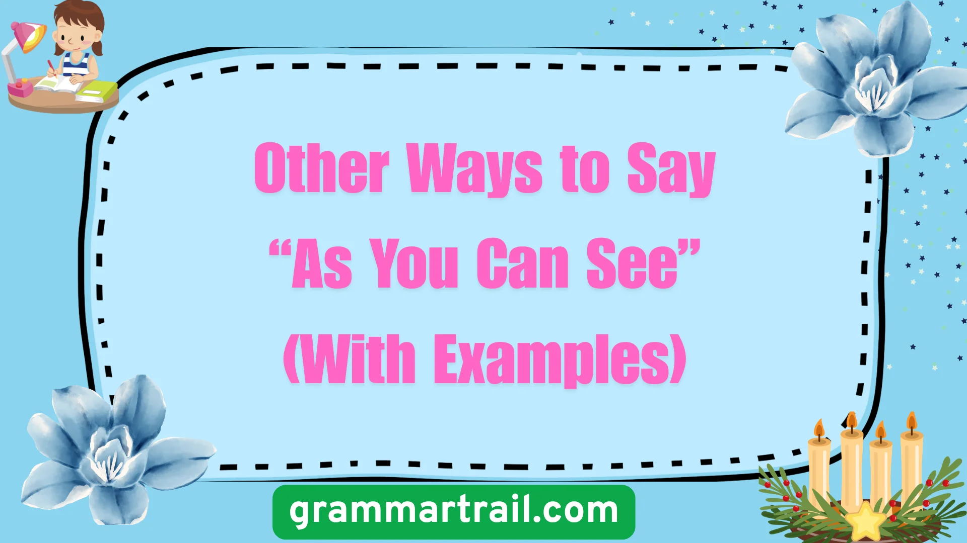 Other Ways to Say “As You Can See” (With Examples)