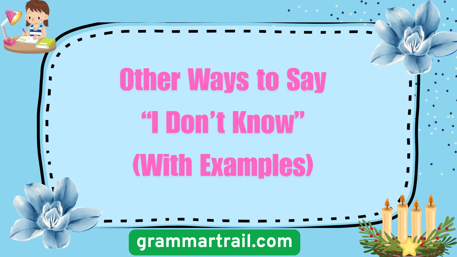 Other Ways to Say “I Don’t Know” (With Examples)
