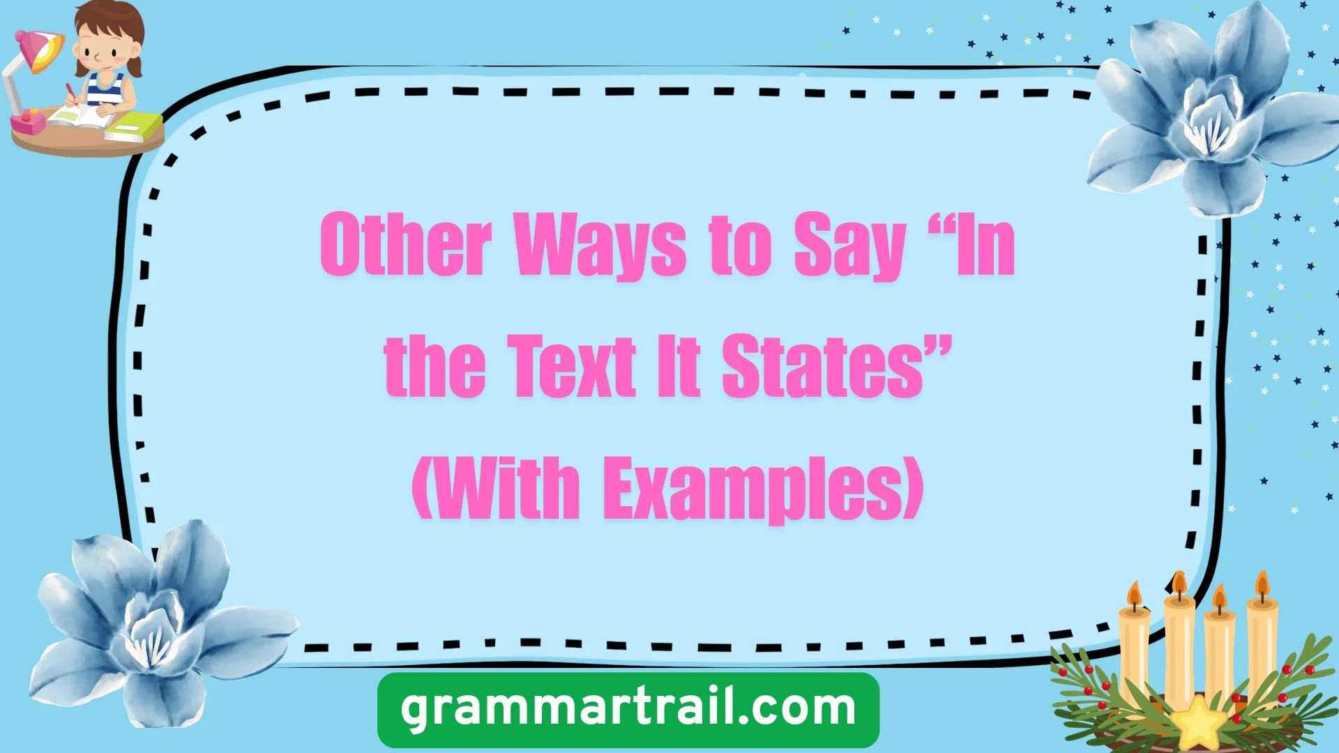 Other Ways to Say “In the Text It States” (With Examples)