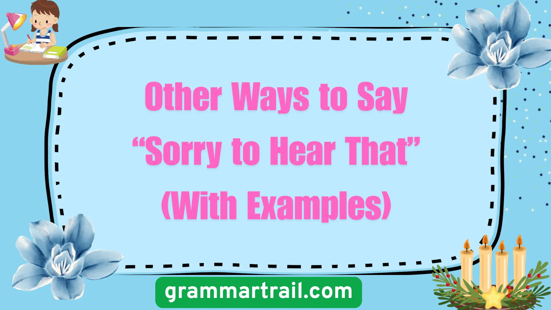 Other Ways to Say “Sorry to Hear That” (With Examples)