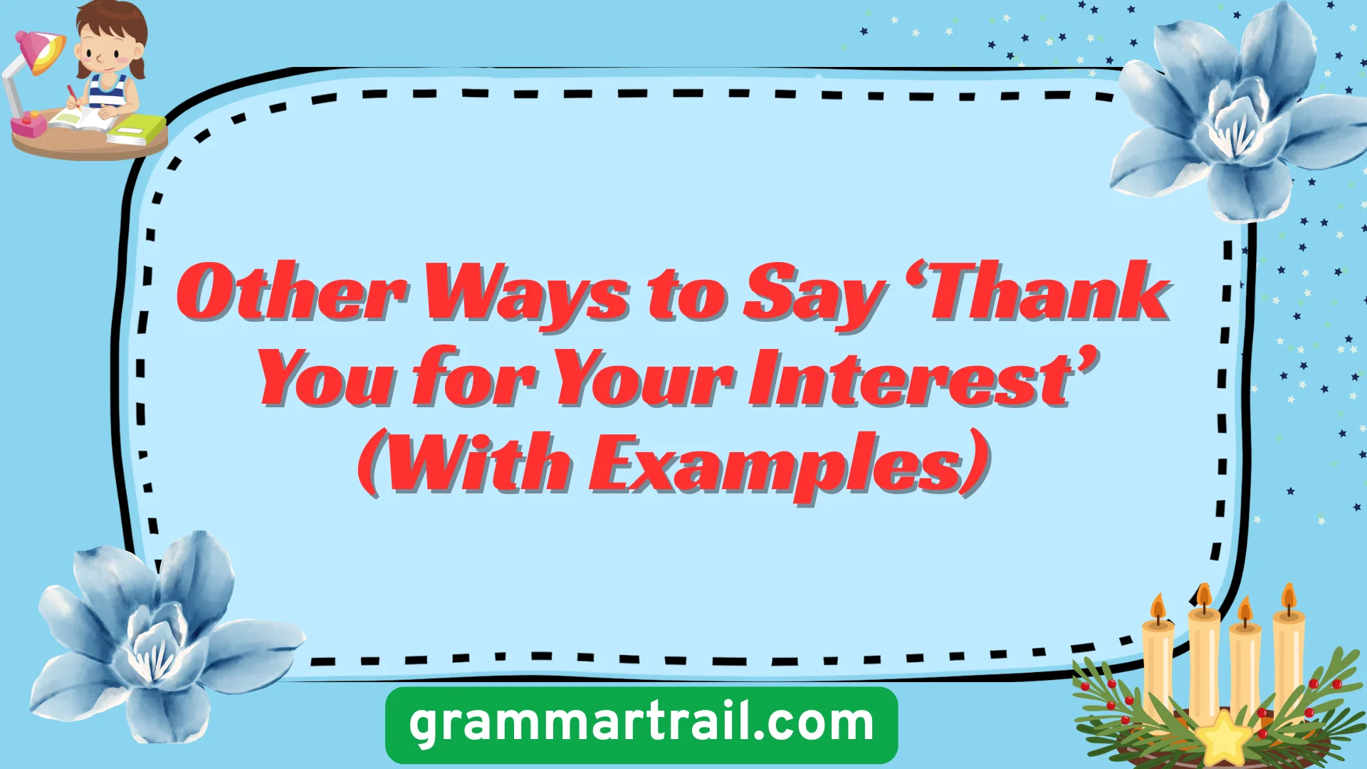 Other Ways to Say ‘Thank You for Your Interest’ (With Examples)