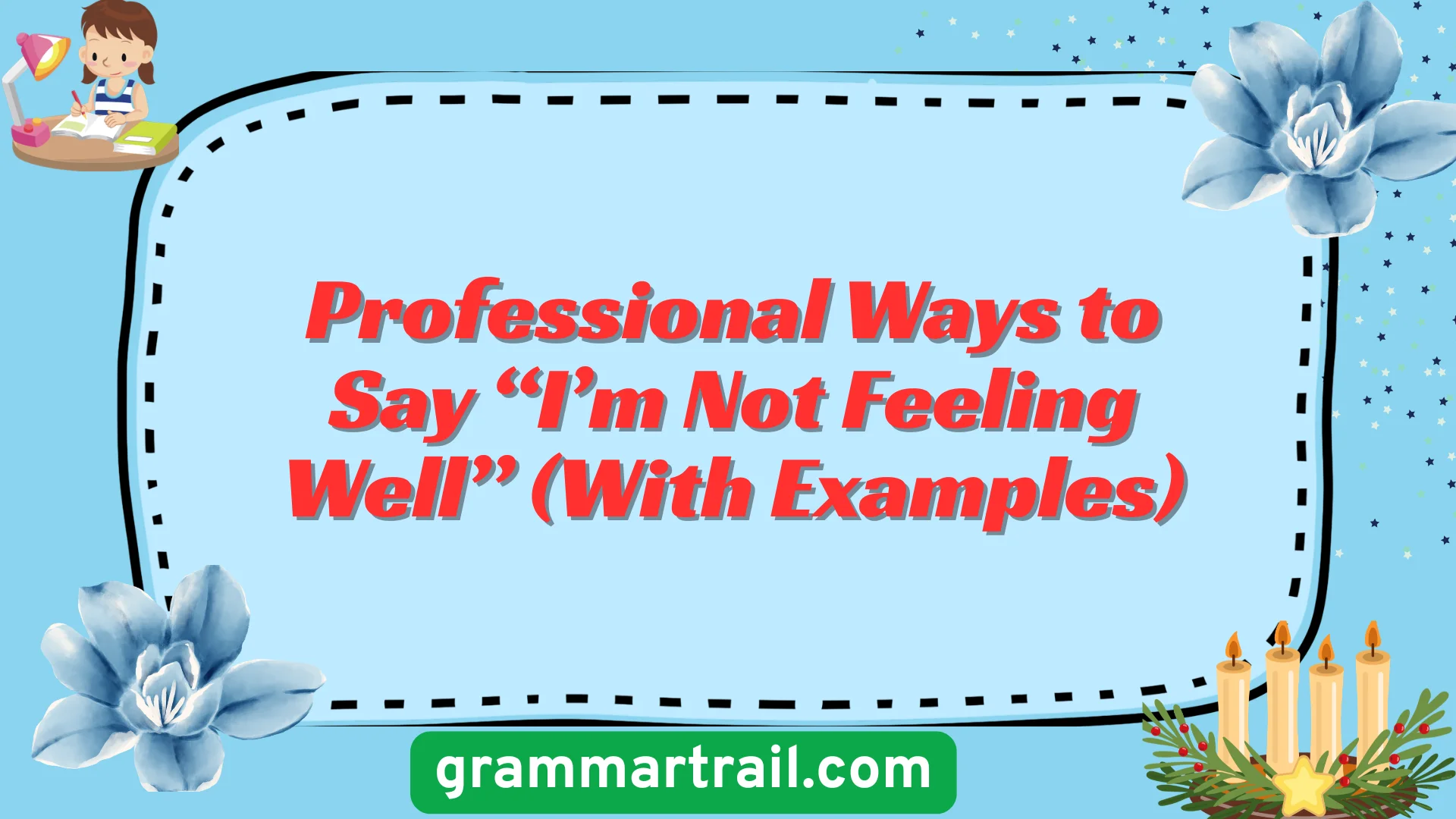 Professional Ways to Say “I’m Not Feeling Well” (With Examples)