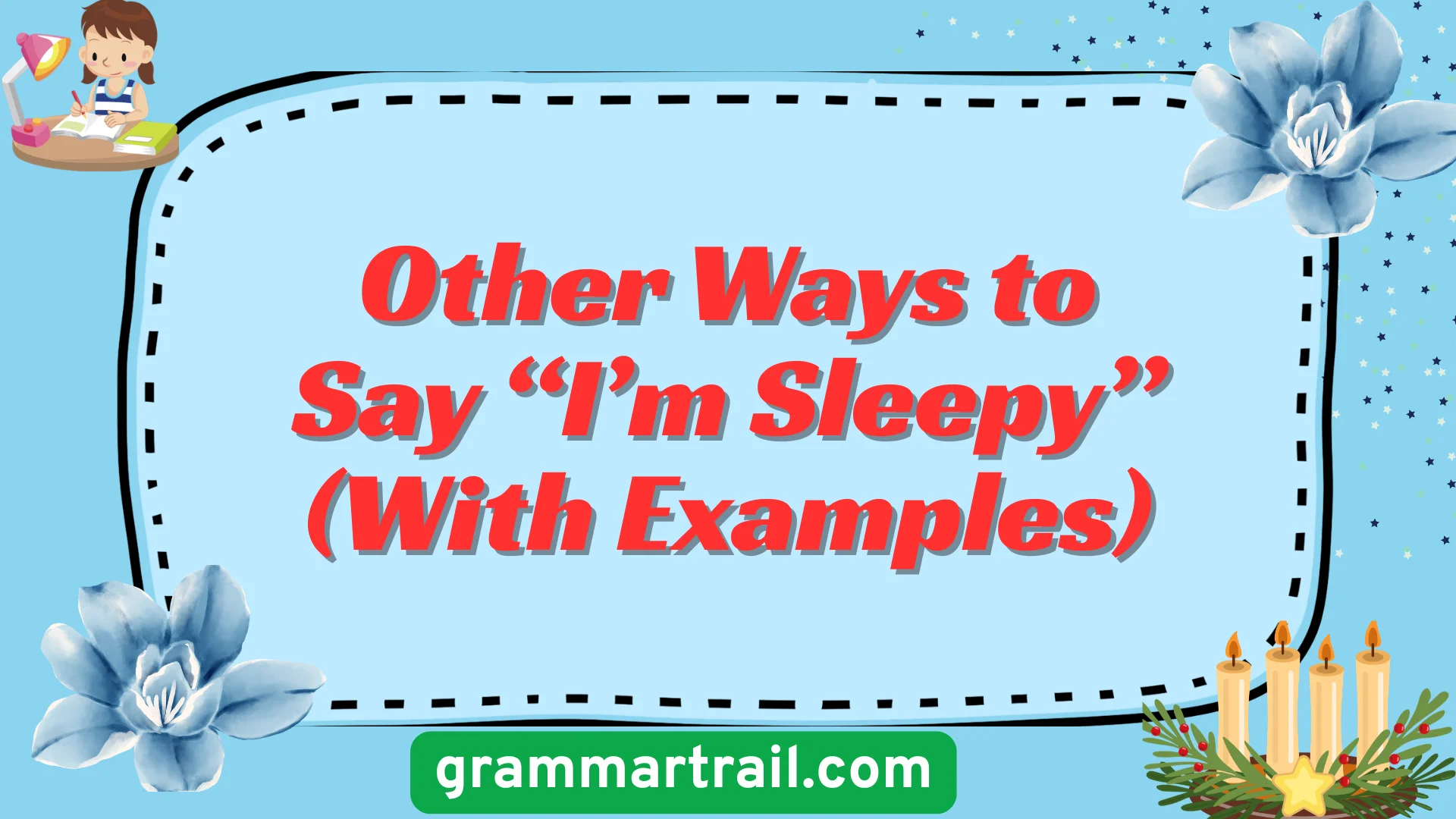 Other Ways to Say “I’m Sleepy” (With Examples)