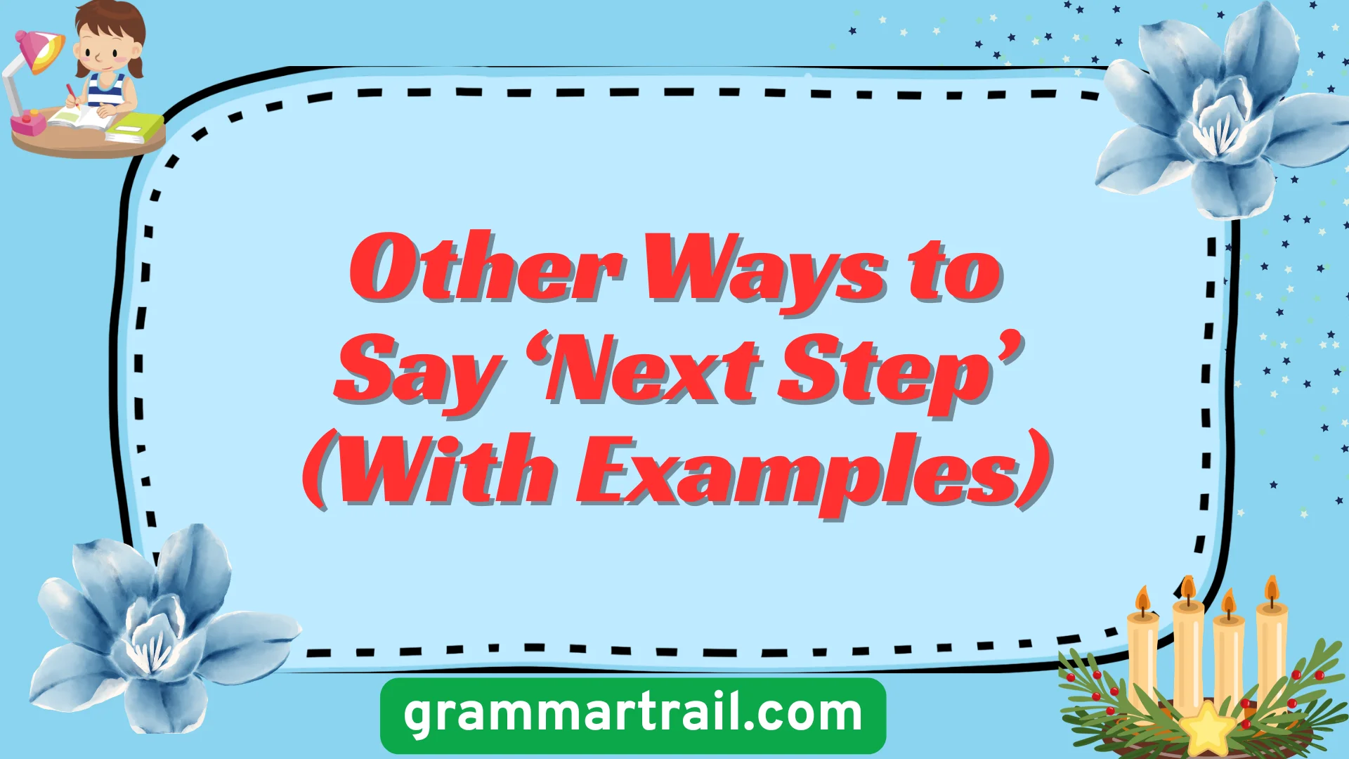 Other Ways to Say ‘Next Step’ (With Examples)
