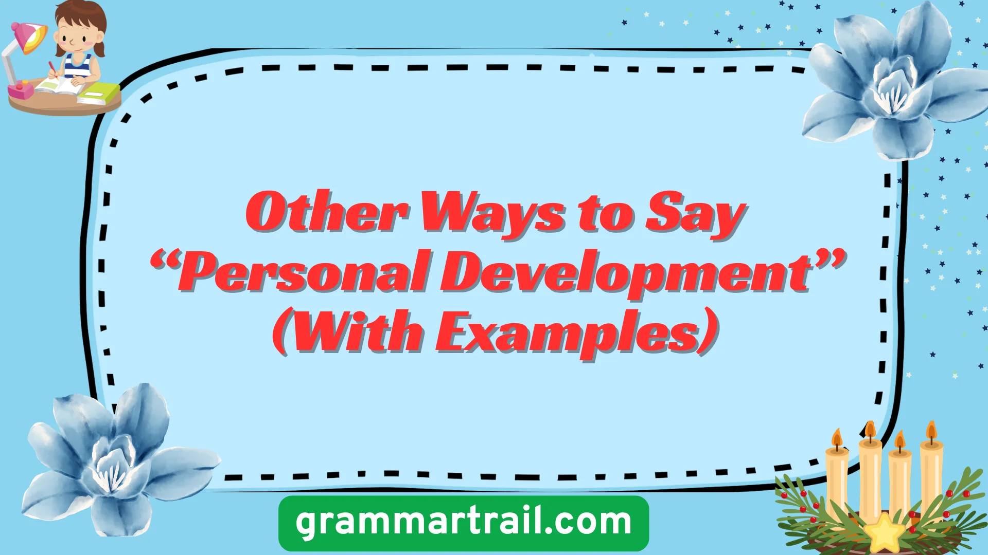 Other Ways to Say “Personal Development” (With Examples)