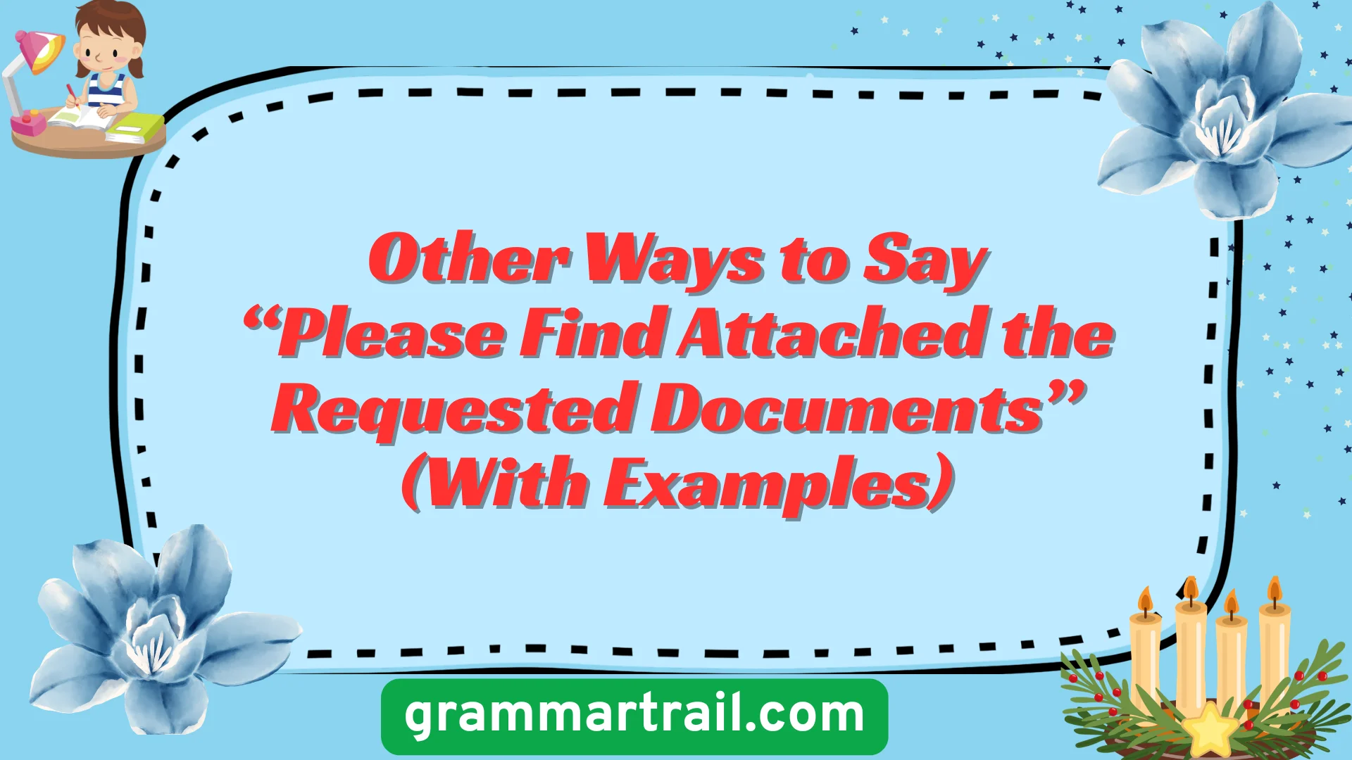 Other Ways to Say “Please Find Attached the Requested Documents” (With Examples)
