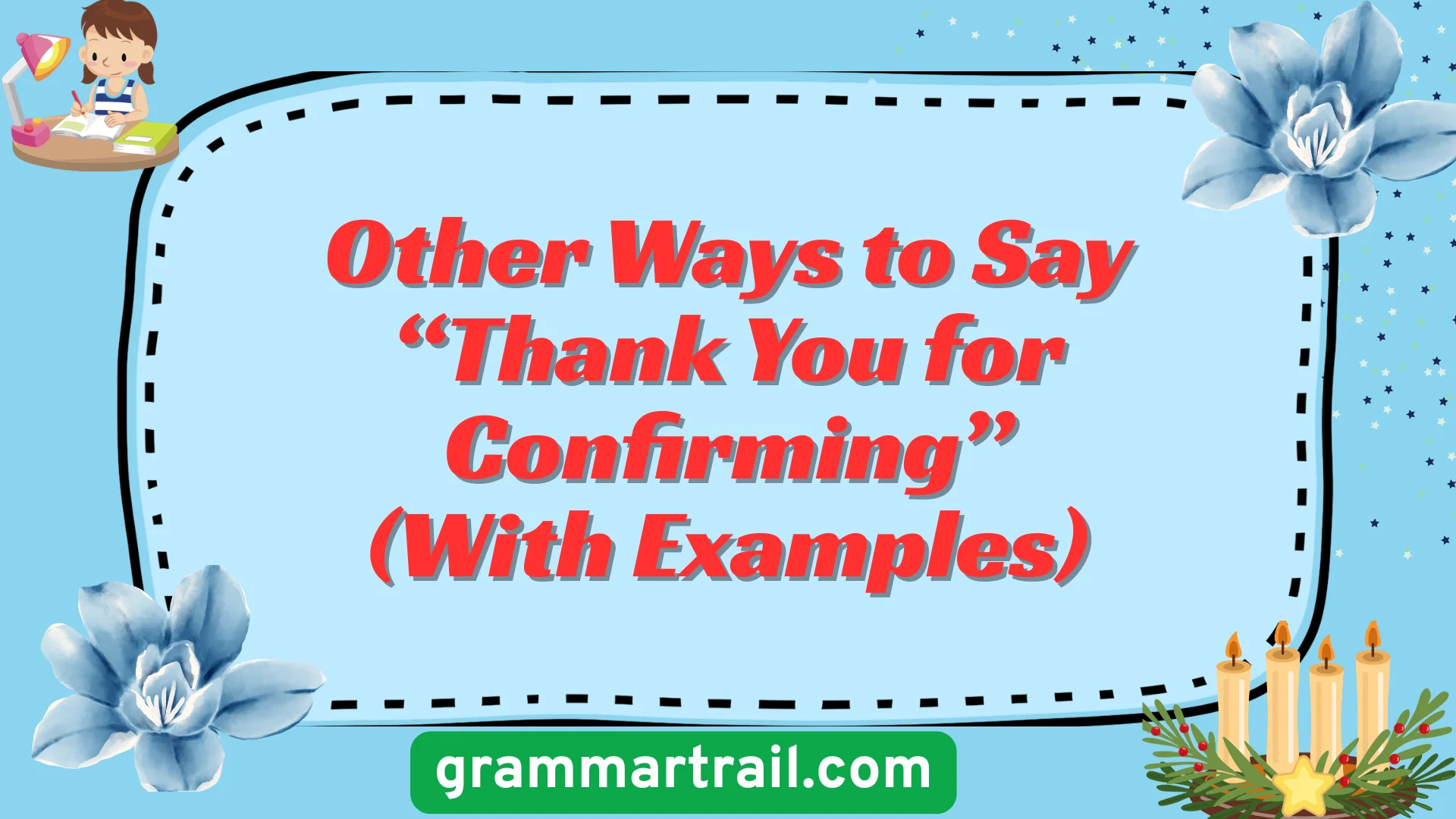 Other Ways to Say “Thank You for Confirming” (With Examples)