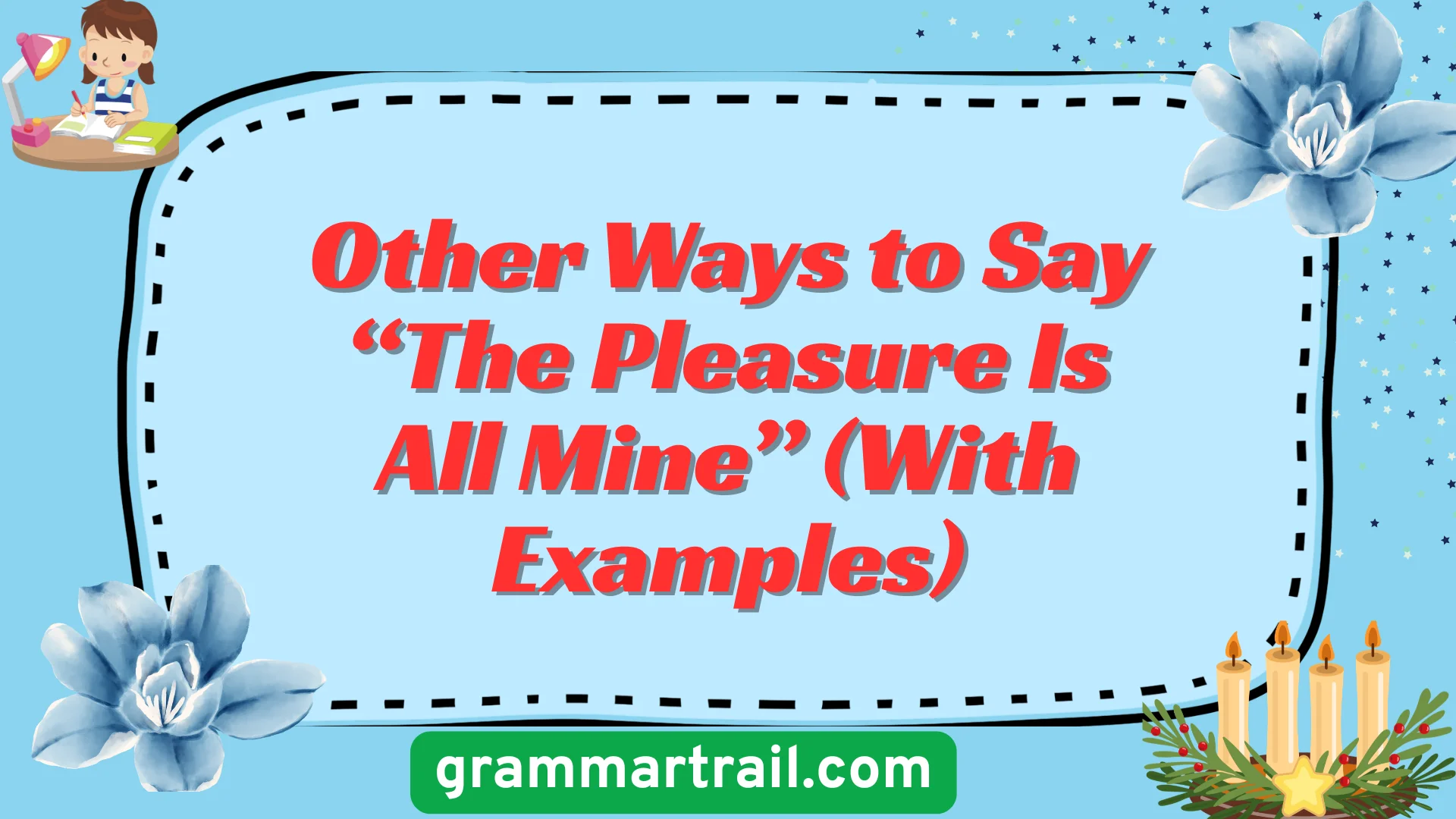 Other Ways to Say “The Pleasure Is All Mine” (With Examples)