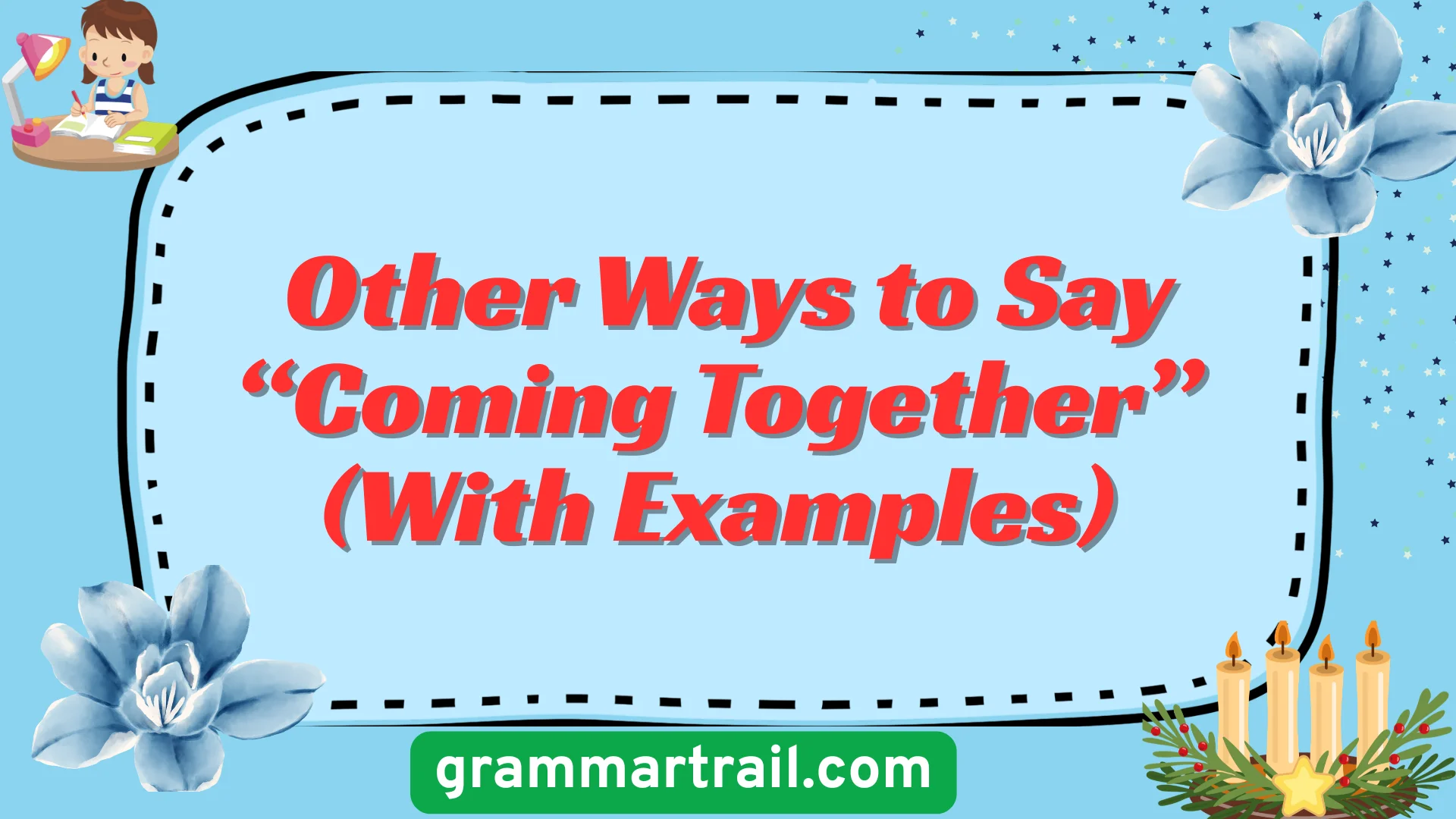 Other Ways to Say “Coming Together” (With Examples)