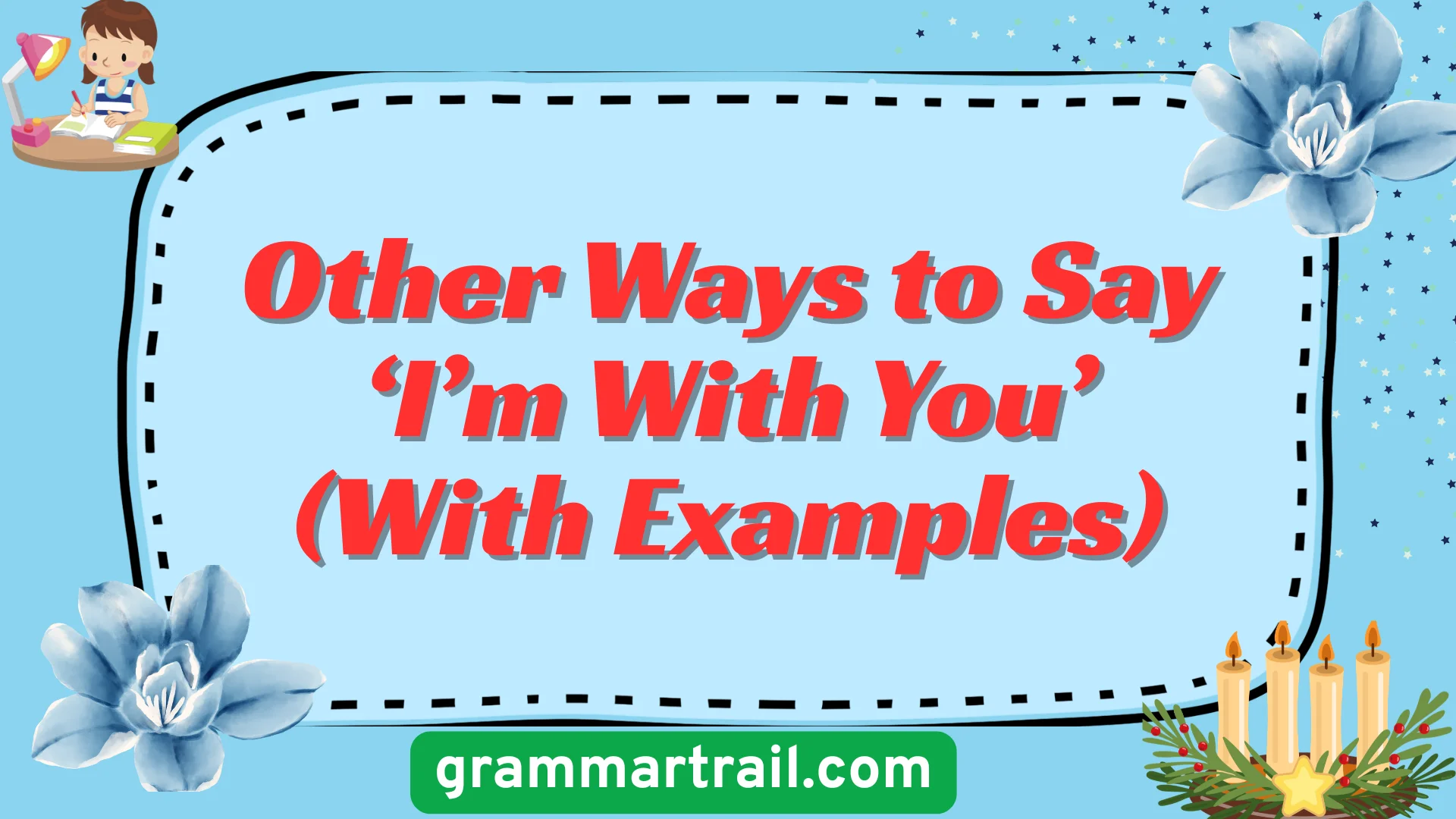 Other Ways to Say ‘I’m With You’ (With Examples)